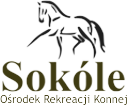 Sokóle - Ośrodek Rekreacji Konnej